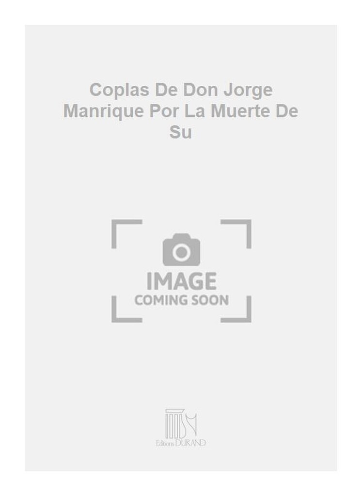 Coplas De Don Jorge Manrique Por La Muerte De Su